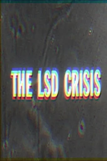 How To Go Out of Your Mind: The LSD Crisis movie poster - Rated 7/10