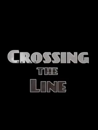 Crossing the Line movie poster - Rated 8/10