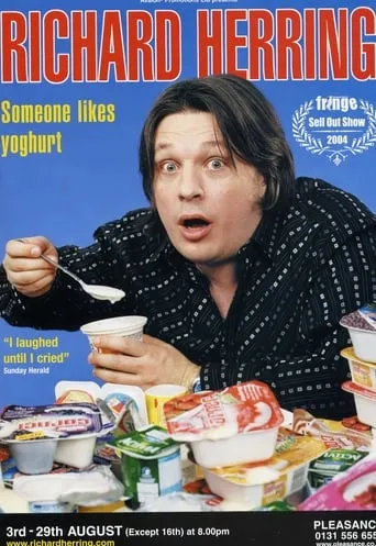 Richard Herring: Someone Likes Yoghurt movie poster - Rated 6/10