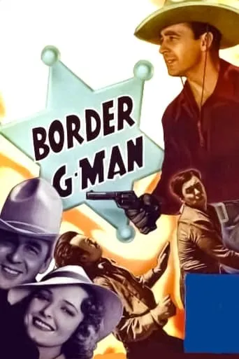 Border G-Man movie poster - Rated 5/10