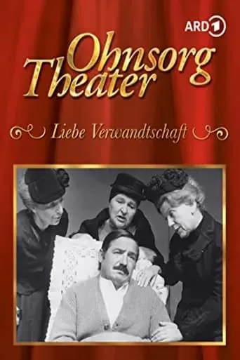 Ohnsorg-Theater - Liebe Verwandtschaft movie poster - Entertainment content