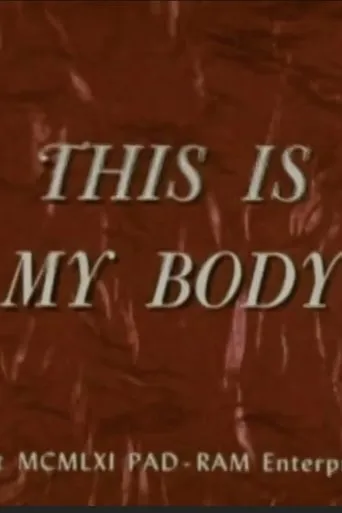 This Is My Body movie poster - Rated 4.2/10