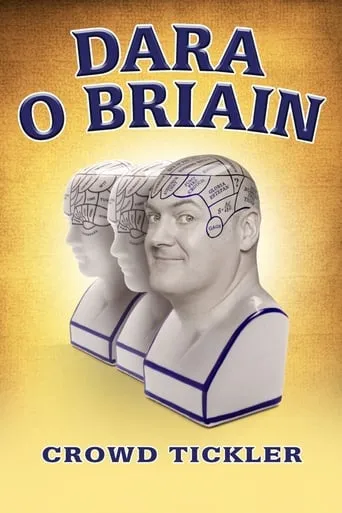 Dara Ó Briain: Crowd Tickler movie poster - Rated 7/10