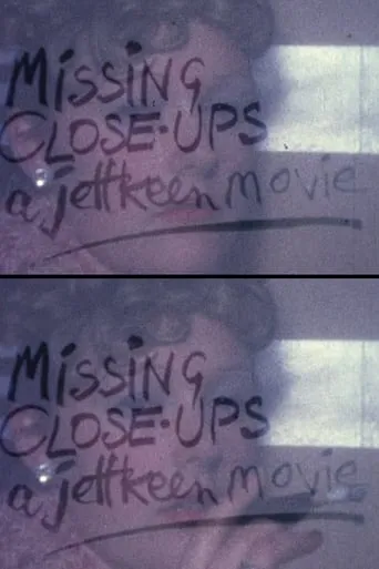 Missing Close-ups movie poster - Rated 9/10