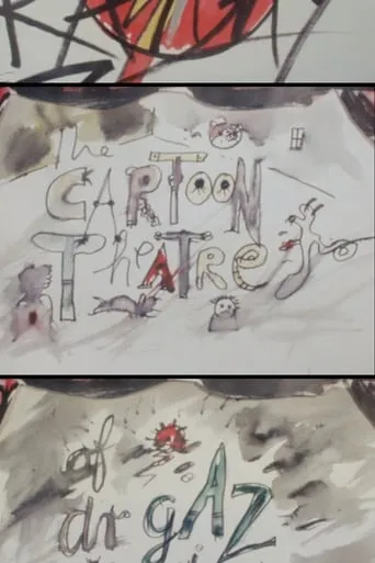 The Cartoon Theatre of Dr Gaz movie poster - Rated 9/10