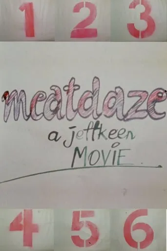 Meatdaze movie poster - Rated 9/10