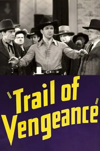 Trail of Vengeance movie poster - Entertainment content