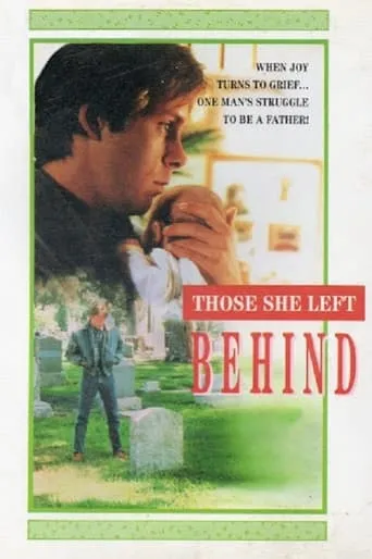 Those She Left Behind movie poster - Rated 6.7/10