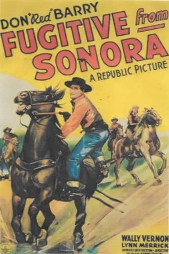 Fugitive from Sonora movie poster - Entertainment content