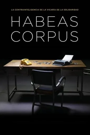 Habeas Corpus movie poster - Entertainment content