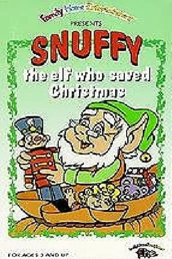 Snuffy, the Elf Who Saved Christmas movie poster - Rated 7/10