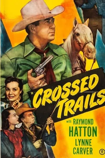 Crossed Trails movie poster - Entertainment content