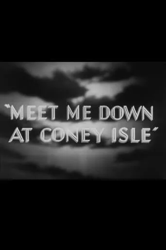 Meet Me Down at Coney Isle movie poster - Entertainment content