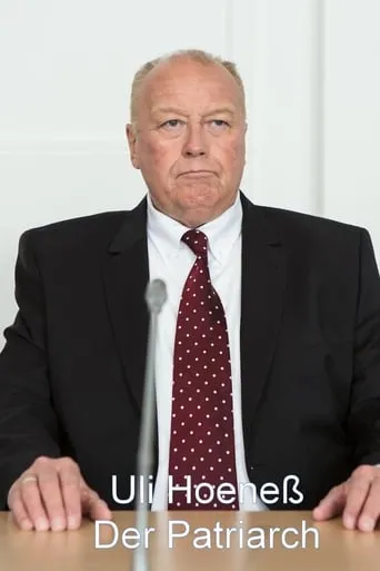 Uli Hoeneß - Der Patriarch movie poster - Rated 8/10