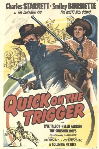Quick on the Trigger movie poster - Entertainment content