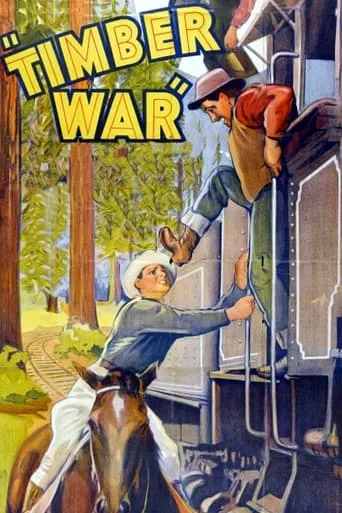 Timber War movie poster - Rated 5/10