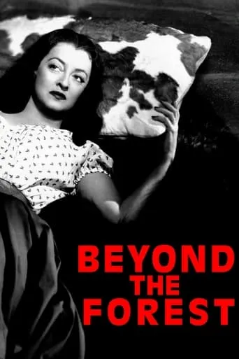Beyond the Forest movie poster - Rated 6.8/10