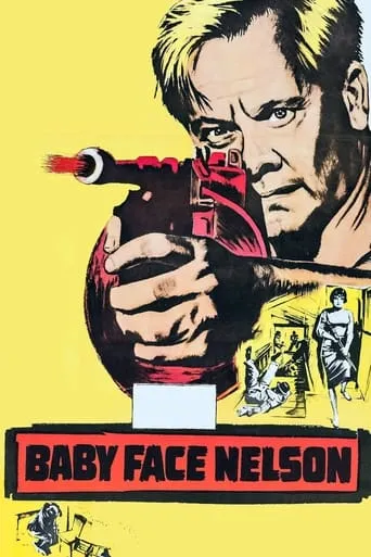 Baby Face Nelson movie poster - Rated 5.6/10