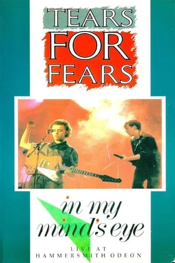 Tears for Fears: In My Mind's Eye movie poster - Entertainment content