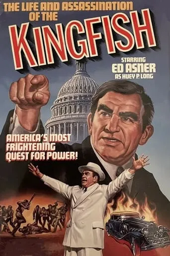 The Life and Assassination of the Kingfish movie poster - Entertainment content