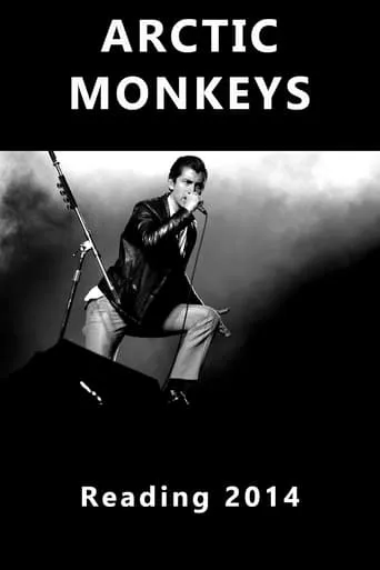 Arctic Monkeys at Reading movie poster - Entertainment content