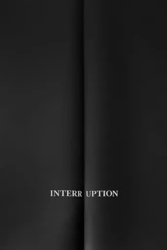 Interruption movie poster - Rated 6.7/10