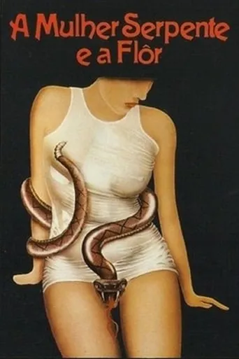 The Serpent Woman and the Flower movie poster - Entertainment content