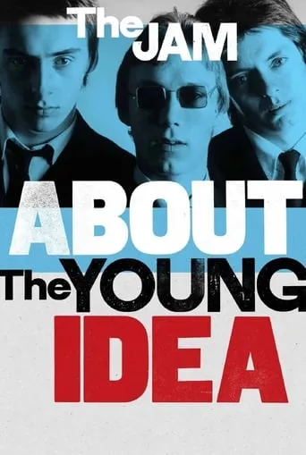 The Jam: About The Young Idea movie poster - Rated 8.1/10