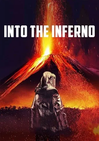 Into the Inferno movie poster - Rated 6.994/10