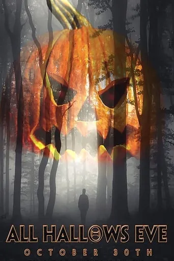 All Hallows Eve: October 30th movie poster - Rated 4.2/10
