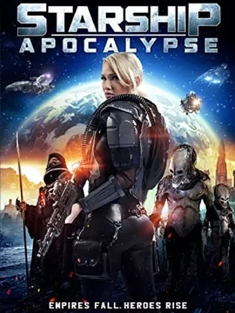 Starship Apocalypse movie poster - Rated 3.3/10
