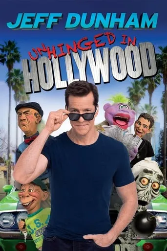 Jeff Dunham: Unhinged in Hollywood movie poster - Rated 6.5/10