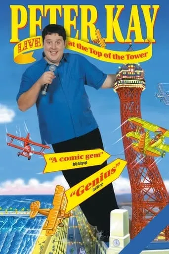 Peter Kay: Live at the Top of the Tower movie poster - Rated 6.5/10