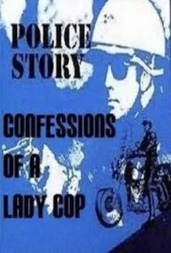 Police Story: Confessions of a Lady Cop movie poster - Rated 1/10
