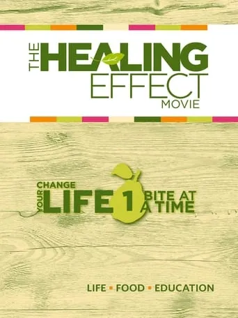 The Healing Effect movie poster - Rated 8.5/10