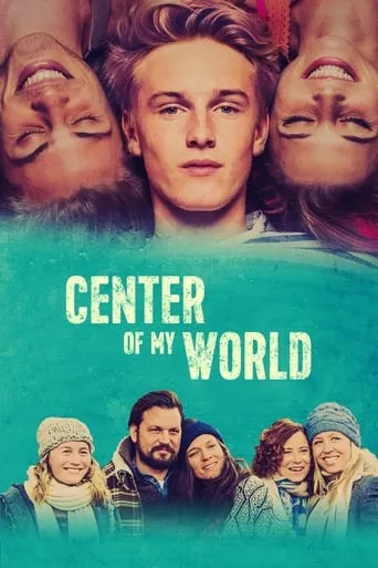 Center of My World movie poster - Rated 7.2/10