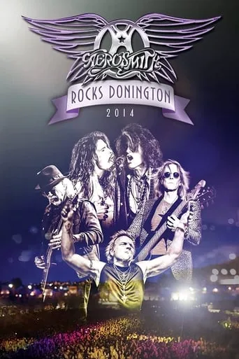 Aerosmith - Rocks Donington 2014 movie poster - Rated 8.3/10