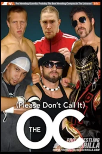 PWG: (Please Don't Call It) The O.C. movie poster - Entertainment content