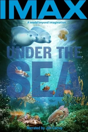 Under the Sea 3D movie poster - Rated 6.9/10