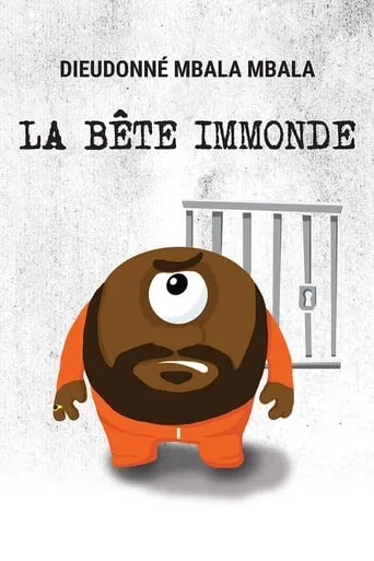 Dieudonné - La Bête immonde movie poster - Rated 6.5/10