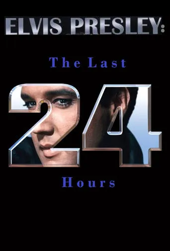 Elvis Presley: The Last 24 Hours movie poster - Rated 8/10