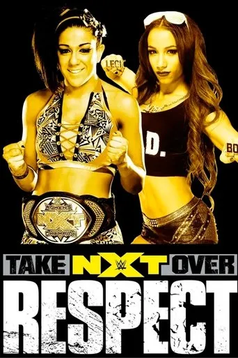 NXT TakeOver: Respect movie poster - Rated 7.8/10
