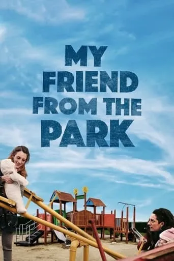 My Friend from the Park movie poster - Rated 6.4/10