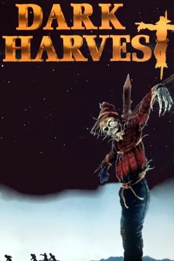 Dark Harvest movie poster - Rated 8/10