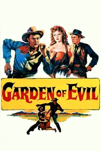 Garden of Evil movie poster - Rated 6.1/10