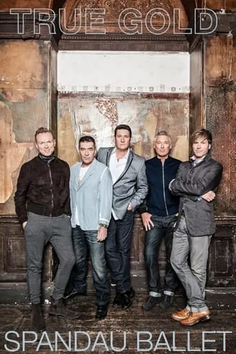 Spandau Ballet: True Gold movie poster - Rated 4.8/10