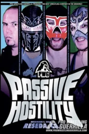 PWG: Passive Hostility movie poster - Entertainment content