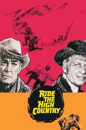 Ride the High Country movie poster - Rated 7/10