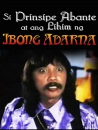 Si Prinsipe Abante at ang lihim ng Ibong Adarna movie poster - Rated 5/10