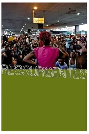 Ressurgentes — Um Filme de Ação Direta movie poster - Rated 9.5/10